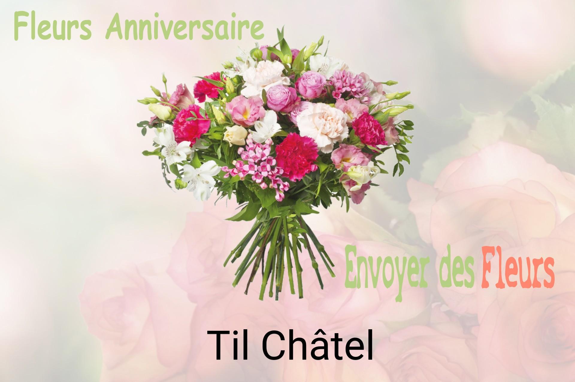 Bouquet de fleurs d’anniversaire livré à Til-Châtel