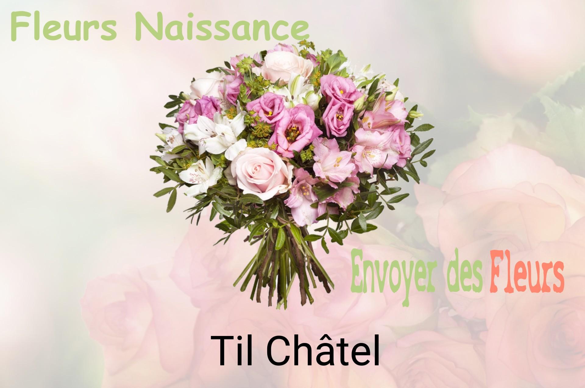 Bouquet de fleurs de naissance livré à Til-Châtel