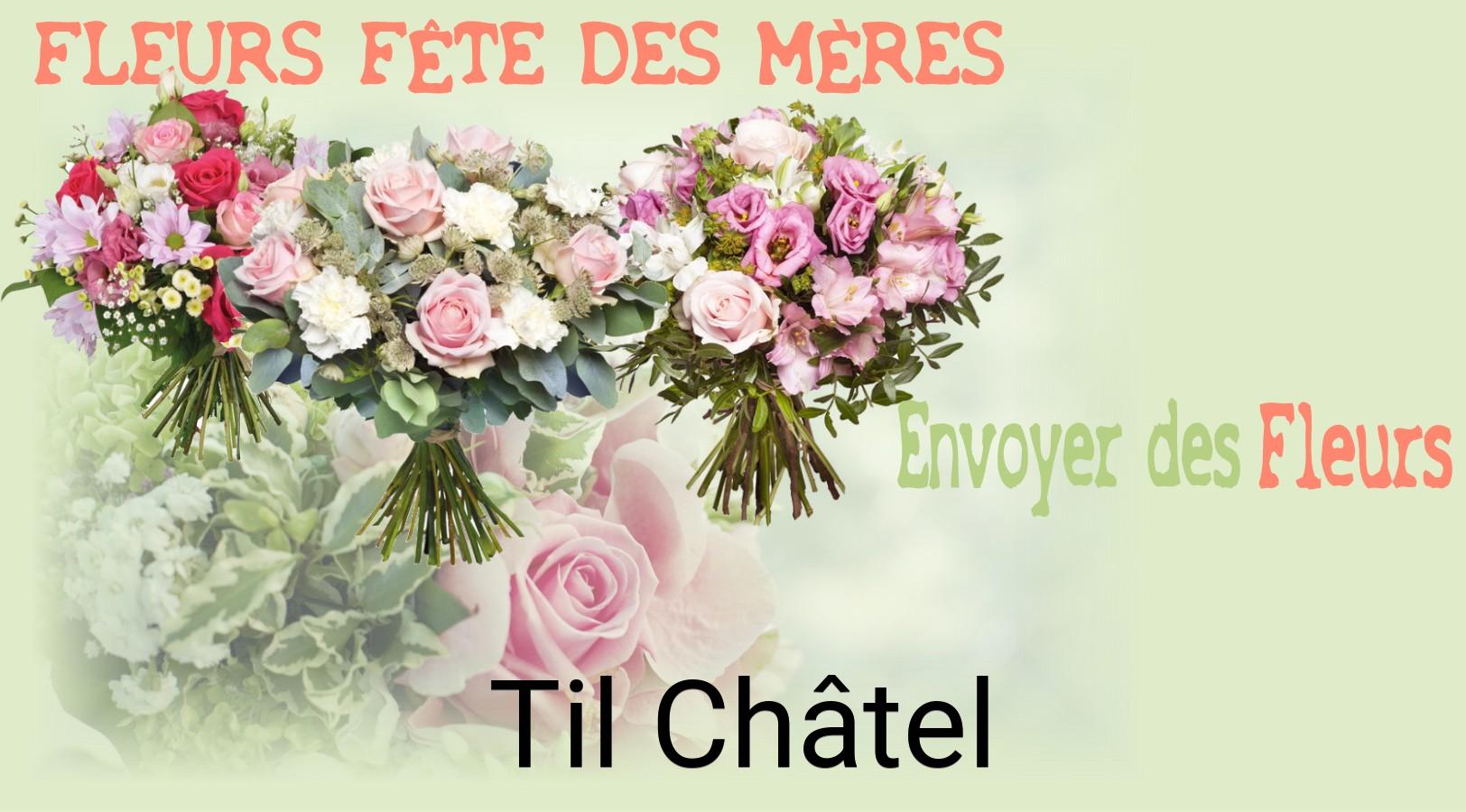 Bouquet de Fête des Mères livré à Til-Châtel